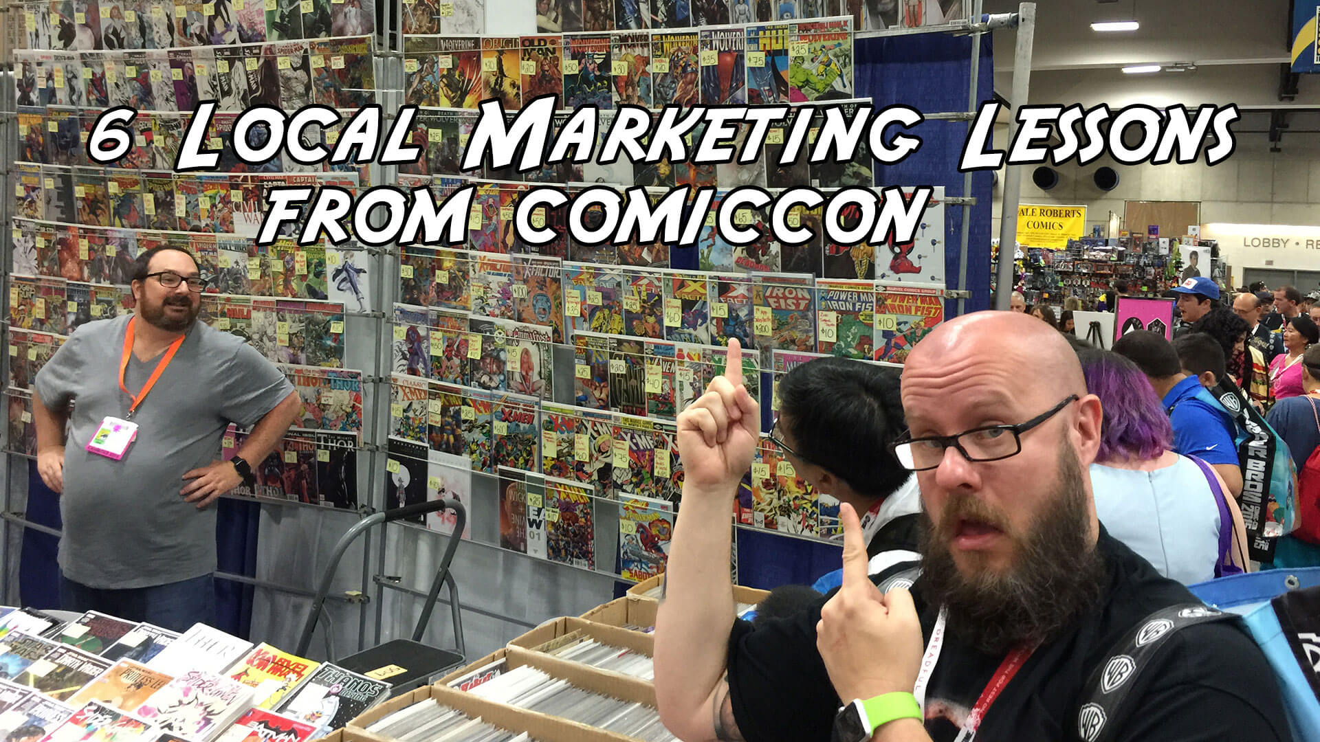 6 lecciones de marketing local aprendidas en Comic-Con