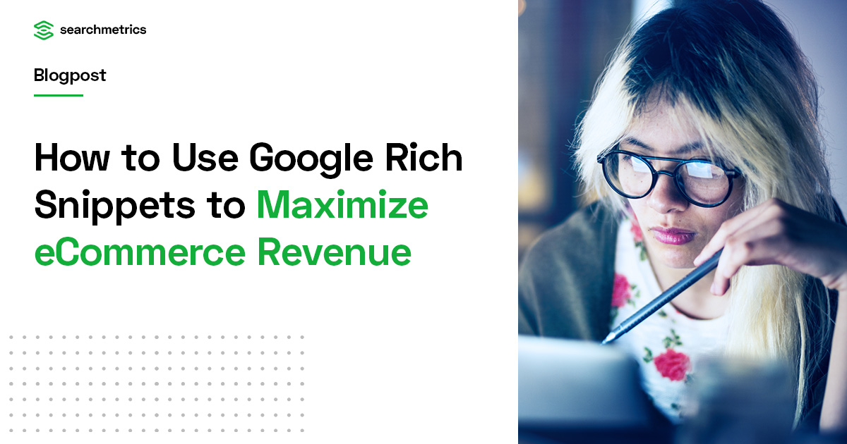 Cómo utilizar Google Rich Snippets para maximizar los ingresos del comercio electrónico
